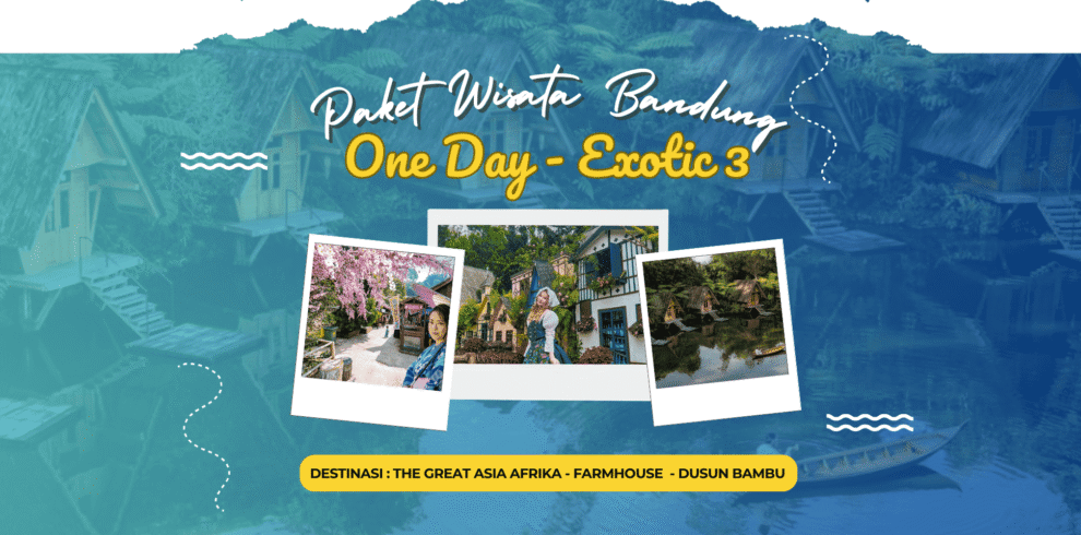 Paket Wisata Bandung 1 Hari - Exotic 3