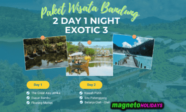 Paket Wisata Bandung 2 Hari 1 Malam - Exotic 3