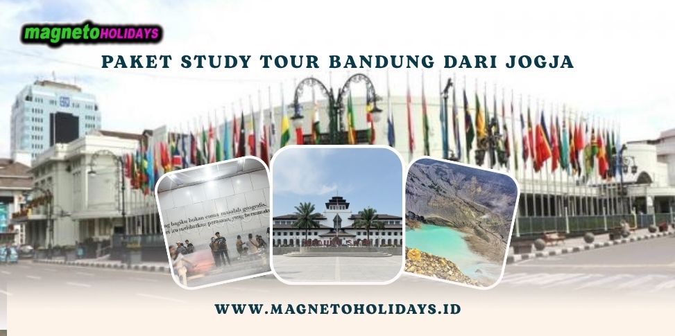 Paket Study Tour Bandung dari Jogja
