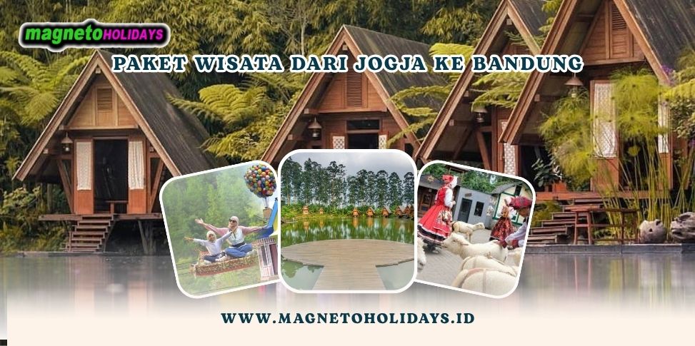 Paket Wisata Dari Jogja ke Bandung