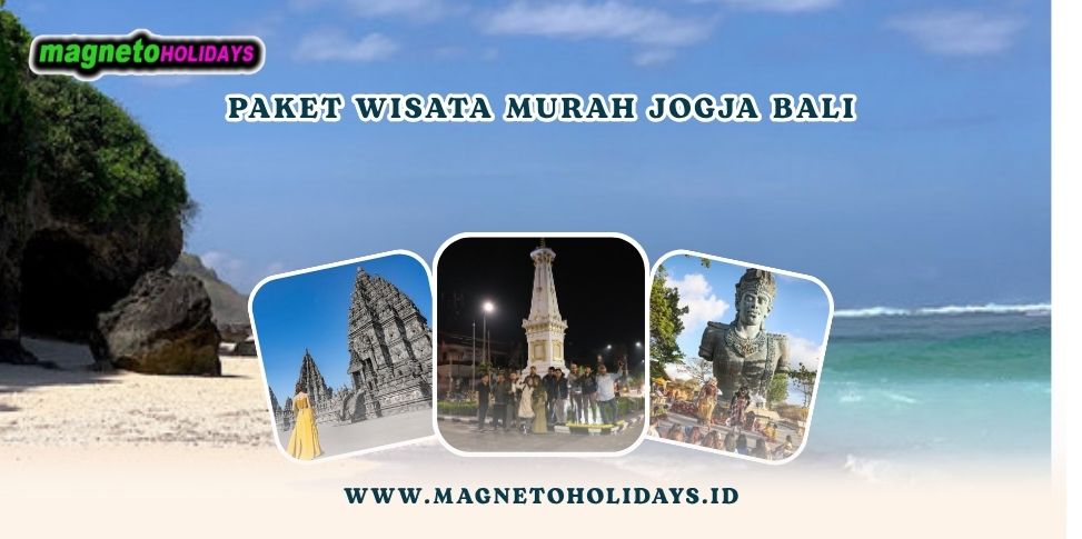Paket Wisata Murah Jogja Bali